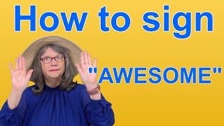 How To Sign AWESOME — ASL Word Of The Day — Word 32 [upl. by Ycrem]