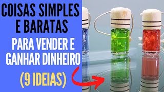 Como GANHAR DINHEIRO vendendo coisas simples 9 IDEIAS [upl. by Ojyma]