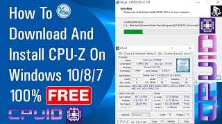 ✅ How To Download And Install CPUZ On Windows 1087 100 Free 2021 [upl. by Christiane]