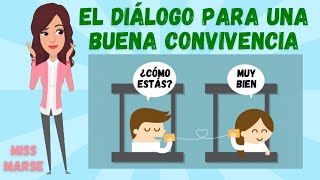 EL DIÁLOGO PARA UNA BUENA CONVIVENCIA [upl. by Ehc]