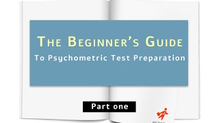 The Beginners Guide to Psychometric Tests Part 1  Why Prepare [upl. by Nailluj]