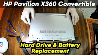 HP Pavilion X360 Convertible Disassembly Hard Drive Battery Replacement [upl. by Kalvn826]