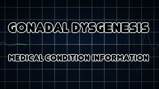 Gonadal dysgenesis Medical Condition [upl. by Timothy239]