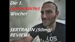 Sertralin Antidepressiva  1 schreckliche Woche  DURCHHALTEN [upl. by Imeon]