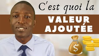 Comment interpréter la valeur ajoutée [upl. by Htieh]