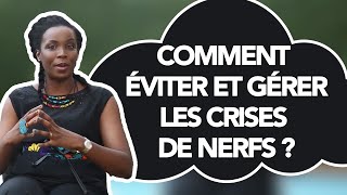 Vidéo 1052  Comment éviter et gérer les crises de nerfs [upl. by Ilyak493]