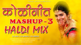 KOLIGEET 2021 MASHUP DJ AKKI BHIWANDI 2  NON STOP HALDI SONGS  iamSMOfficial [upl. by Redd]