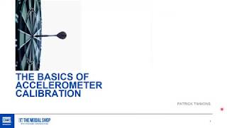 Accelerometer Calibration From Mechanical to Electrical Techniques [upl. by Ruffi]