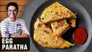 Egg Paratha Recipe  How To Make Anda Paratha  Egg Breakfast Recipe By Chef Varun Inamdar [upl. by Kessia]