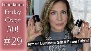 Foundation Friday Over 50  Armani Luminous Silk amp Armani Power Fabric [upl. by Jezrdna]