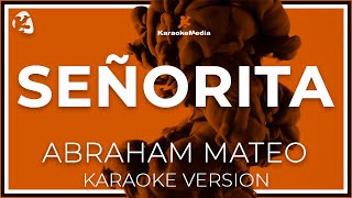 Abraham Mateo  Señorita LETRA INSTRUMENTAL KARAOKE [upl. by Rabbi454]