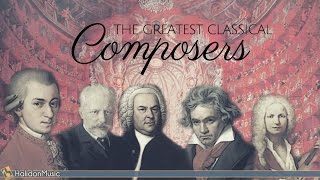 The Greatest Classical Music Composers [upl. by Jaylene]