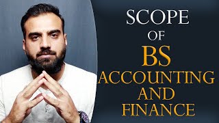 Scope of BS Accounting amp Finance with complete course outline [upl. by Winzler]