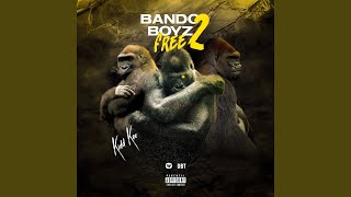 Bando Boyz Free 2 [upl. by Bickart879]