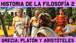 FILOSOFÍA GRIEGA 🧠 Filósofos Griegos 22  Platón y Aristóteles 🧠 HISTORIA de la FILOSOFÍA 2 [upl. by Abshier]