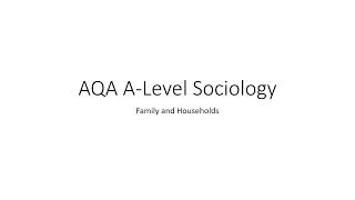 AQA ALevel Sociology family and households revision [upl. by Kral]