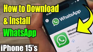 iPhone 15s How to Download amp Install WhatsApp [upl. by Gilman]