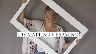 DIY Custom Matting  Framing for Cheap [upl. by Ahterahs]