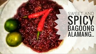 How To Make Sweet And Spicy Bagoong Alamang [upl. by Morris738]