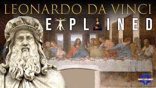 The Genius Leonardo da Vinci Explained in 11 Minutes [upl. by Lladnarc]