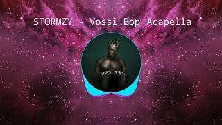 STORMZY  Vossi Bop Acapella [upl. by Dietz]