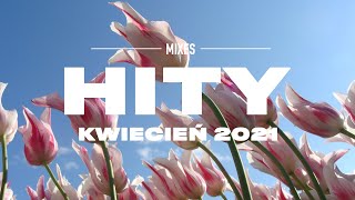 Hity 2021 Kwiecień  Najnowsze Przeboje z Radia 2021  Najlepsza radiowa muzyka 2021 [upl. by Colburn544]