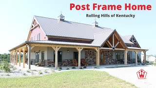 Post Frame Home  Rolling Hills of Kentucky [upl. by Robbins]