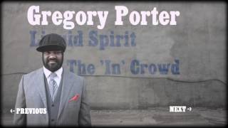 Gregory Porter  Liquid Spirit FULL ALBUM SAMPLER [upl. by Abert]