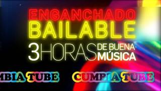 Enganchado Bailable  3 HORAS DE CUMBIA  CumbiaTube [upl. by Paterson]