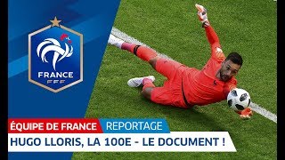 Equipe de France  Hugo Lloris la 100e  le document I FFF 2018 [upl. by Olette889]