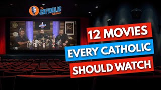 12 Movies That Every Catholic Should Watch  The Catholic Talk Show [upl. by Yahiya798]