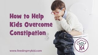 How to Help Kids amp Adults Overcome Constipation [upl. by Lantha]