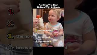 Ranking The Best Babies With Attitude [upl. by Elleina]