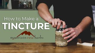 How to make a Tincture [upl. by Ilise]