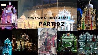 Jamnagar Muharram 2023 Part 02  K P Studio Jamnagar [upl. by Aivuy423]