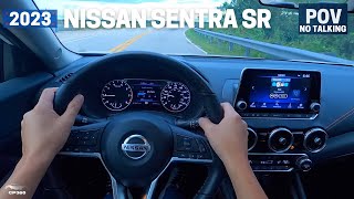 2023 Nissan Sentra SR POV Test Drive [upl. by Pedaias850]