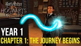 Harry Potter Hogwarts Mystery  Year 1  Chapter 1 YOUR JOURNEY BEGINS [upl. by Emmy]