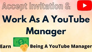 How To Work As A YouTube Manager  Step By Step Process To Be A YouTube Manager [upl. by Wilmar]