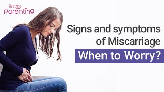 Signs and Symptoms of Miscarriage that You Should Know About [upl. by Finbar]