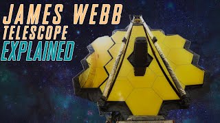 James Webb Telescope Explained [upl. by Llennaj]