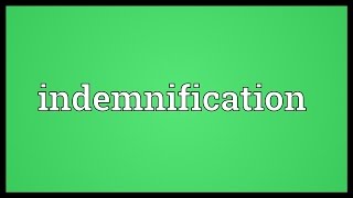 Indemnification Meaning [upl. by Ahsilrae]