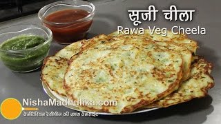 Sooji Cheela Recipe  Veg Rawa Cheela Recipe [upl. by Reggi]