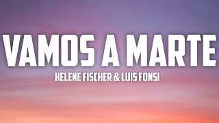 Helene Fischer ft Luis Fonsi – Vamos a Marte Lyrics [upl. by Amos]