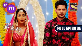 Bade Achhe Lagte Hain 2  Lesson Learned  Ep 171  Full Episode  25 April 2022 [upl. by Hershell237]