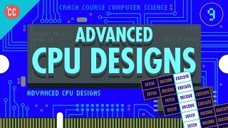 Advanced CPU Designs Crash Course Computer Science 9 [upl. by Bohi571]