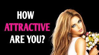 HOW ATTRACTIVE ARE YOU Personality Test Quiz  1 Million Tests [upl. by Araec]