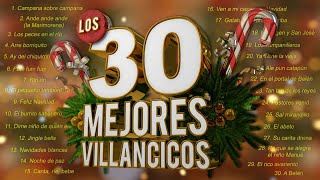 Los 30 Mejores Villancicos  Villancicos Para Celebrar la Navidad [upl. by Robinson725]