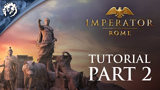 Imperator Rome  Tutorial  Part 2 Provinces and Population [upl. by Eilrac]