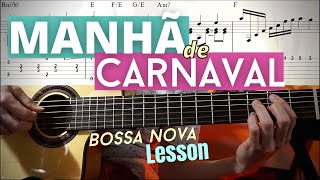 Manhã de Carnaval Black Orpheus Bossa Nova Guitar Lesson w TABs [upl. by Adabelle]