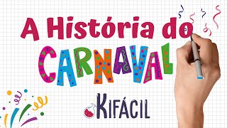 A história do Carnaval [upl. by Aicelav]